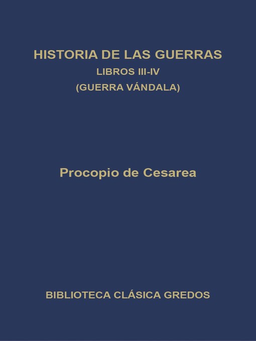 Title details for Historia de las guerras. Libros III-IV. Guerra vándala. by Procopio de Cesarea - Wait list
